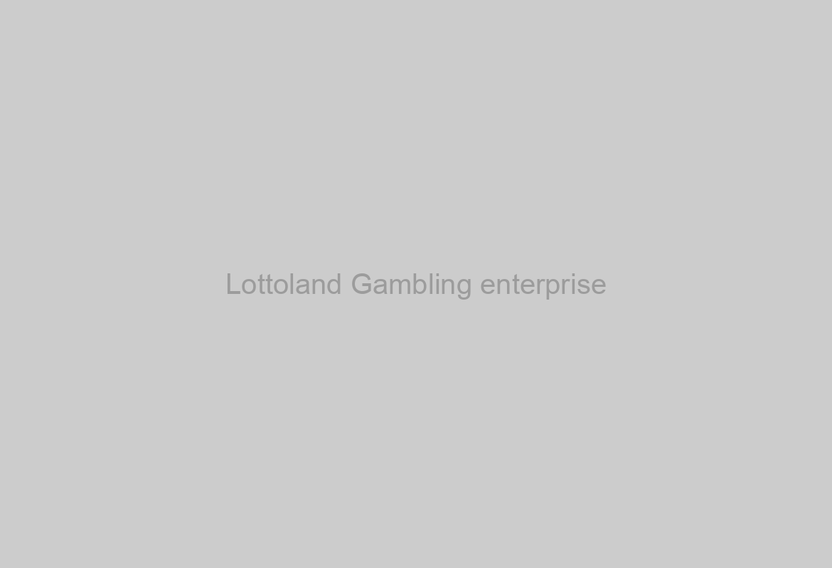 Lottoland Gambling enterprise